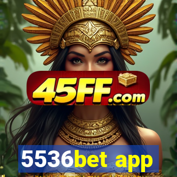 5536bet app